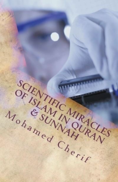 Cover for Mohamed Cherif · Scientific Miracles Of Islam In Quran &amp; Sunnah (Paperback Book) (2022)