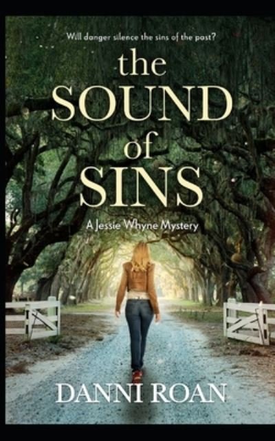 Cover for Danni Roan · The Sound of Sins: A Jessie Whyne Mystery (Paperback Book) (2022)