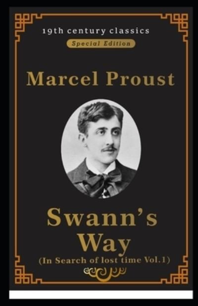 Cover for Marcel Proust · Swann's Way: In Search of Lost Time, Vol. 1 (19th century classics illustrated edition) (Paperback Book) (2022)