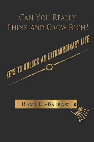 Cover for Ramy El-Batrawi · Can You Really Think and Grow Rich?: Keys to Unlock an Extraordinary Life (Paperback Book) (2021)