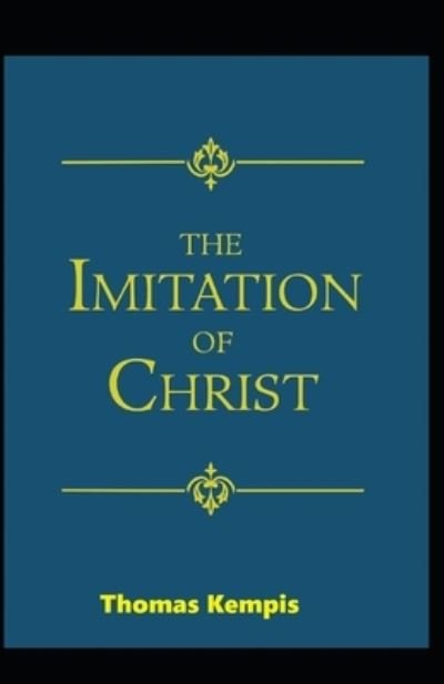 Cover for Thomas A Kempis · The Imitation of Christ: (Paperback Book) [Illustrated edition] (2021)