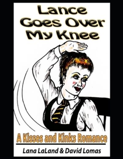 Cover for David Lomas · Lance Goes Over My Knee (Paperback Book) (2020)