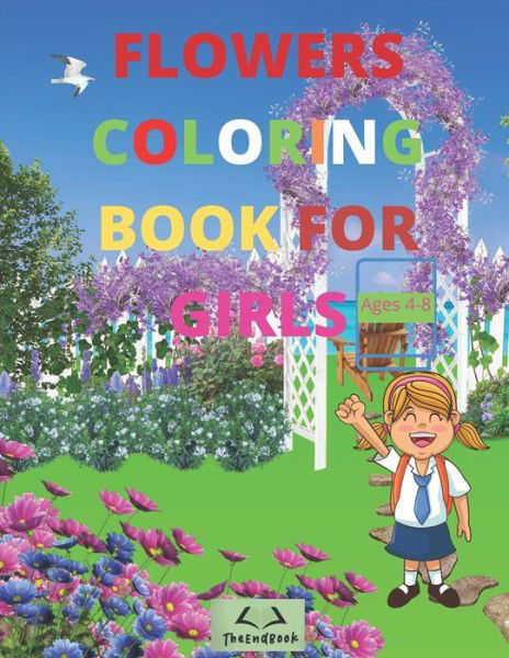 Cover for Theend Book · Flowers coloring book for girls (Paperback Bog) (2020)