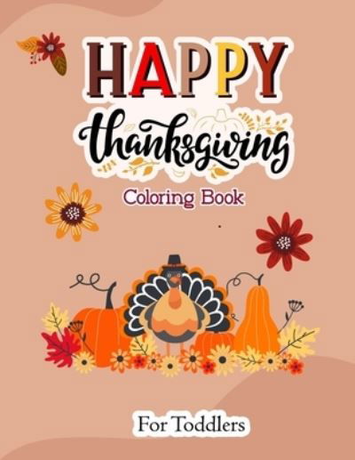 Cover for Tgcolor Press Publication · Happy Thanksgiving Coloring Book for Toddlers (Paperback Bog) (2020)