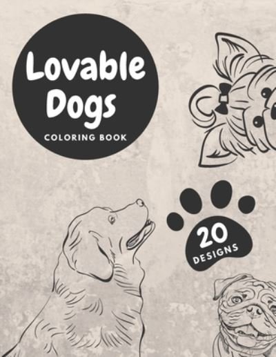 Lovable Dogs Coloring Book - Jaimlan Fox - Książki - Independently Published - 9798577894498 - 7 grudnia 2020
