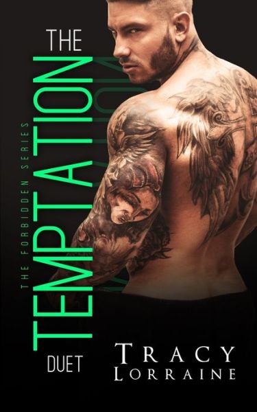 The Temptation Duet: A Student / Teacher Romance - The Forbidden Collection - Tracy Lorraine - Bøger - Independently Published - 9798684318498 - September 9, 2020