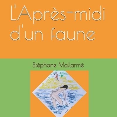 Cover for Stephane Mallarme · L'Apres-midi d'un faune (Paperback Bog) (2020)
