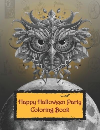 Cover for Achille Cabeza · Happy Halloween Party Coloring Book (Paperback Book) (2020)