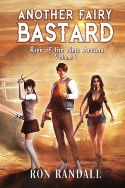 Another Fairy Bastard - Ron Randall - Books - Independently Published - 9798699185498 - October 17, 2020