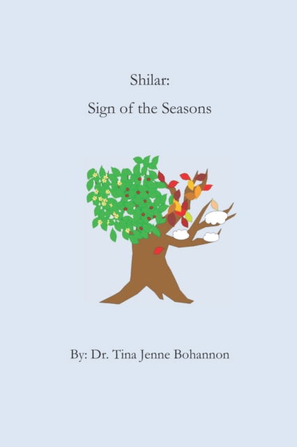 Cover for Tina Jenne Bohannon · Shilar: Sign of the Seasons (Paperback Book) (2021)