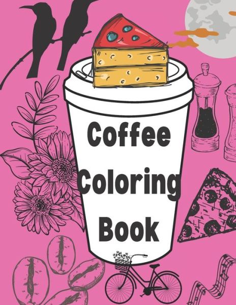 Cover for Neena Books · Coffee Coloring Book (Paperback Book) (2021)