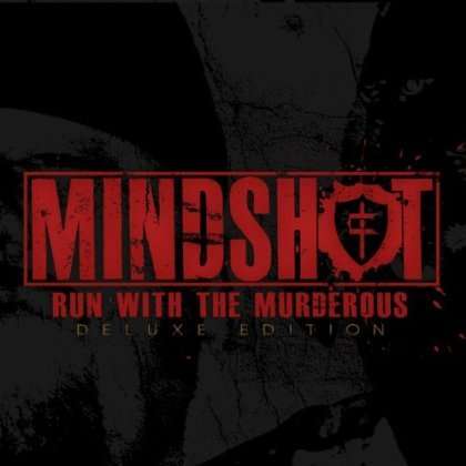 Cover for Mindshot · Run with the Murderous (CD) [Deluxe edition] (2013)