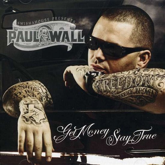 Cover for Paul Wall · Get Money Stay True (CD) [Clean edition] (2007)