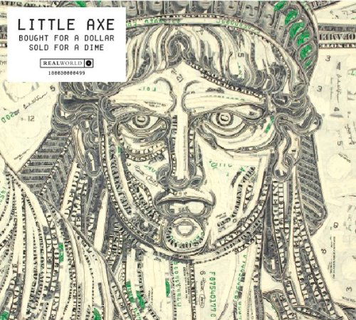 Cover for Little Axe · Bought For A Dollar Sold For A Dime (CD) (2011)