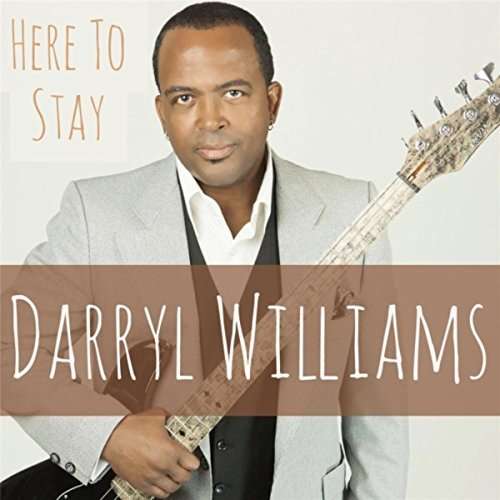 Cover for Darryl Williams · Here to Stay (CD) (2017)