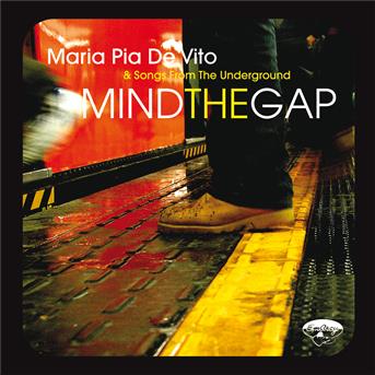 Mind The Gap - Maria Pia De Vito - Muzyka - UNIVERSAL - 0602527019499 - 27 marca 2009