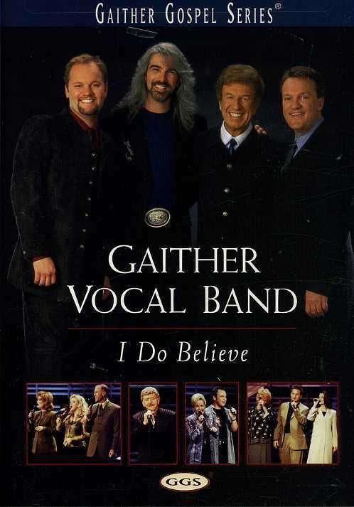 Cover for Gaither Vocal Band · I Do Believe (DVD) (2002)