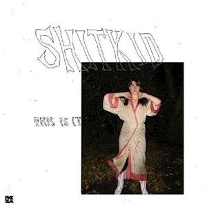 Shitkid · This Is It (LP) [Alt Artwork edition] (2018)