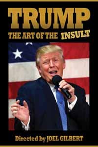 Trump: The Art Of The Insult - Feature Film - Films - HIGHWAY 61 ENTERTAIN - 0760137086499 - 2 maart 2018