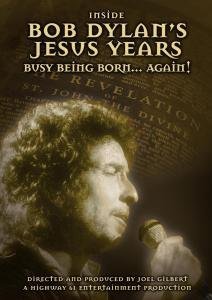 Inside Bob Dylan's Jesus Years: Born Again - Bob Dylan - Películas - MVD - 0760137479499 - 23 de octubre de 2008