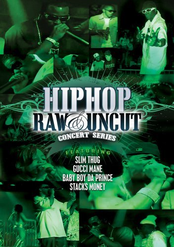 Slim Thug, Gucci Maine & Baby · Hip Hop Raw & Uncut Live In.. (DVD) (2009)