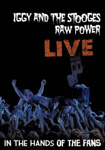 Cover for Iggy &amp; The Stooges · Raw Power Live: In The Hands Of Fans (DVD) (2011)