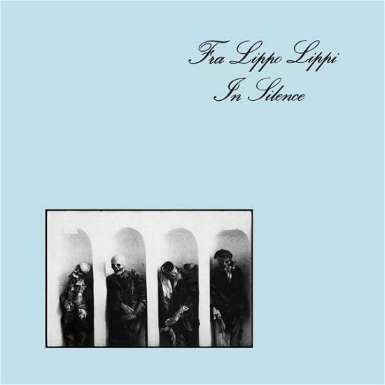 Cover for Fra Lippo Lippi · In Silence (LP) (2017)