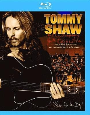 Cover for Tommy Shaw · Tommy Shaw with Cyo / Sing for the Day (Blu-ray) (2018)