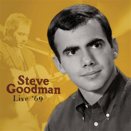 Cover for Steve Goodman · Live '69 (Live) (CD) (2020)