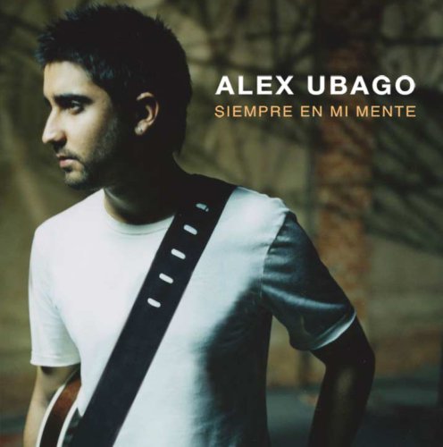 Cover for Alex Ubago · Siempre en Mi Mente (CD) (2007)