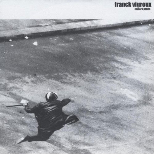 Cover for Franck Vigroux · Camera Police (CD) (2010)