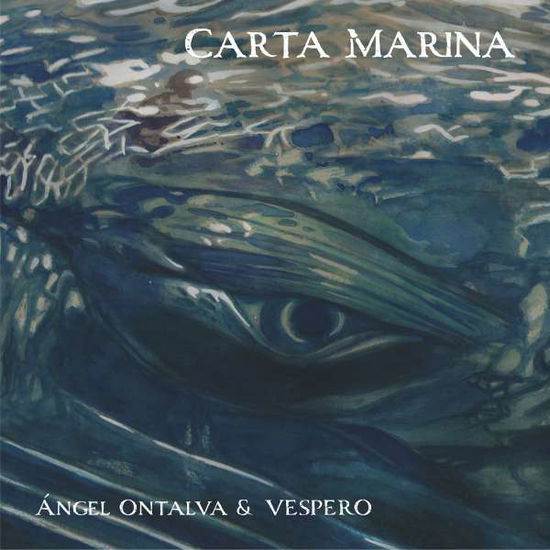 Cover for Ontalva, Angel &amp; Vespero · Carta Marina (CD) (2018)