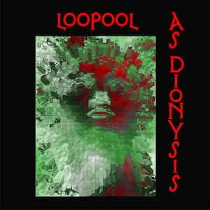 Cover for Loopool · Loopool As Dionysus (CD) (2012)