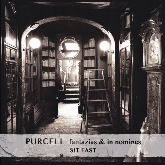 Fantazias & in Nomines - Purcell / Sit Fast - Música - Eloquentia - 3760107400499 - 9 de outubro de 2015