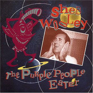 Purple People Eater - Sheb Wooley - Music - BEAR FAMILY - 4000127161499 - September 10, 1997