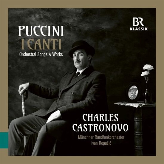 Puccini: I Canti - Charles Castronovo - Muziek - BR KLASSIK - 4035719003499 - 5 januari 2024