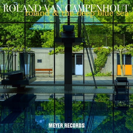 Roland Van Campenhout · Roland & the Deep Blue Sea (CD) (2024)