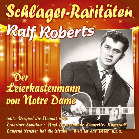 Cover for Ralf Roberts · Der Leierkastenmann Von Notre Dame-schlager-rari (CD) (2020)