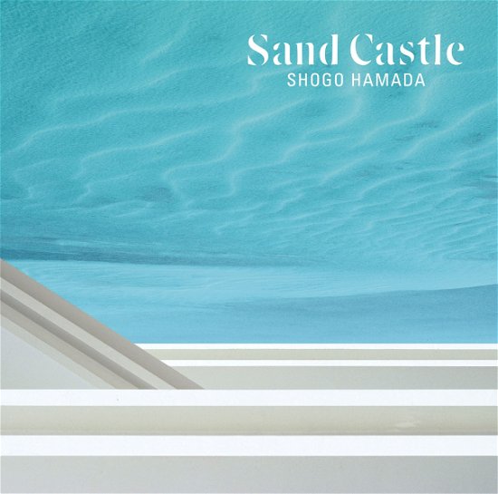 Cover for Shogo Hamada · Sand Castle (CD) [Japan Import edition] (2021)