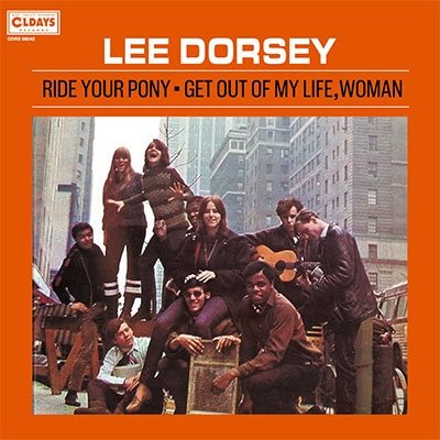 Cover for Lee Dorsey · Ride Your Pony - Get out of (CD) [Japan Import edition] (2018)