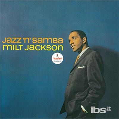Jazz 'n' Samba - Milt Jackson - Musik - UNIVERSAL - 4988031278499 - 13. juni 2018