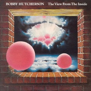Cover for Bobby Hutcherson · View From The Inside (CD) [Japan Import edition] (2021)