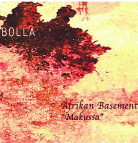 Cover for Bolla · Afrikan Basement `makussa` (CD) [Japan Import edition] (2014)