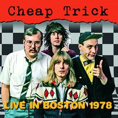 Cover for Cheap Trick · Live in Boston 1978 &lt;limited&gt; (CD) [Japan Import edition] (2022)