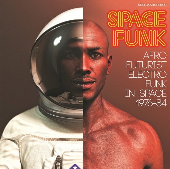Cover for Soul Jazz Records Presents · Space Funk – Afro Futurist Electro Funk in Space 1976-84 (W/bonus 7&quot;) (LP) [Limited edition] (2019)