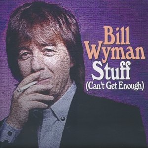 Cover for Bill Wyman · Stuff (can't Get Enough (LP) (2014)