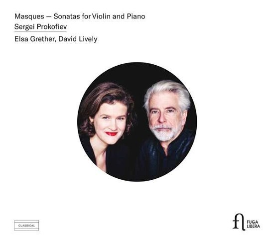 Cover for Elsa Grether / David Lively · Prokofiev: Masques - Sonatas For Violin And Piano (CD) (2019)