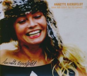 Cover for Annette Bjergfeldt · Man Må Godt Ta´ to G (CD) (2011)