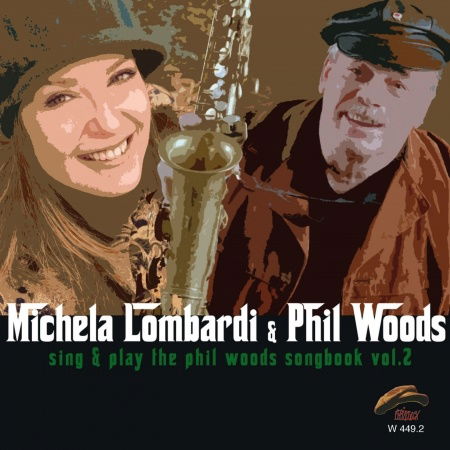 Phil Woods Songbook 2 - Lombardi,michela / Woods,phil - Musiikki - PHIM - 8013284004499 - tiistai 30. marraskuuta 2010