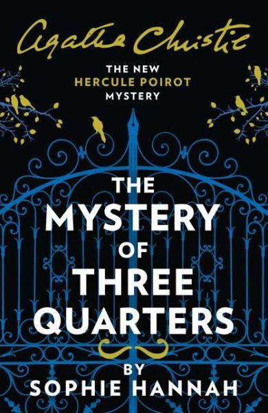 Cover for Sophie Hannah · The Mystery of Three Quarters: The New Hercule Poirot Mystery (Paperback Bog) (2019)